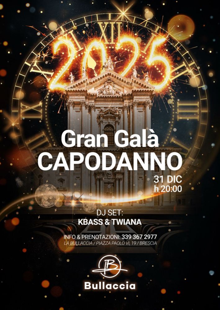 Capodanno 2025 al Bullaccia di Brescia!